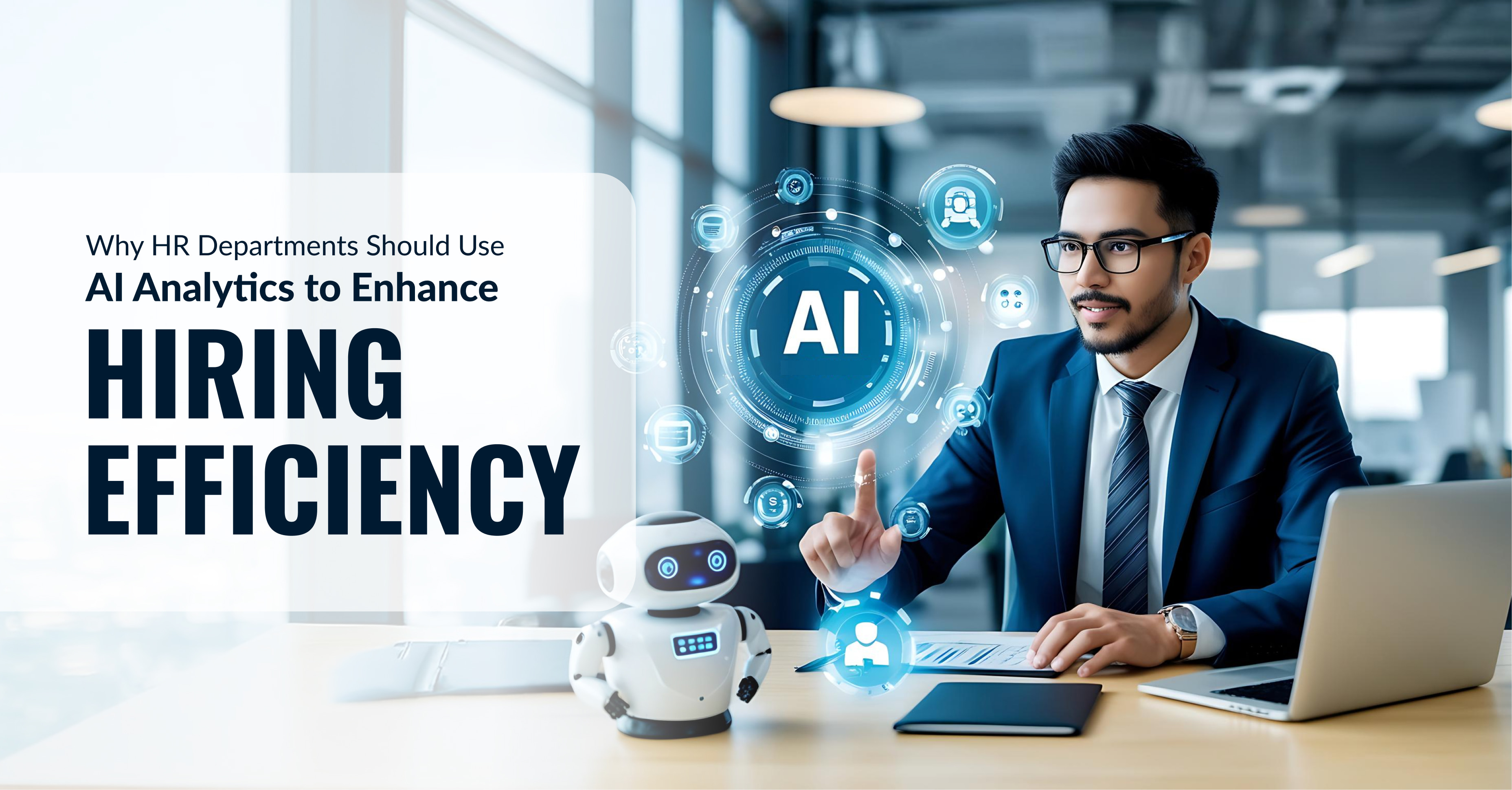 Why HR Departments Should Use AI Analytics to Enhance Hiring Efficiency